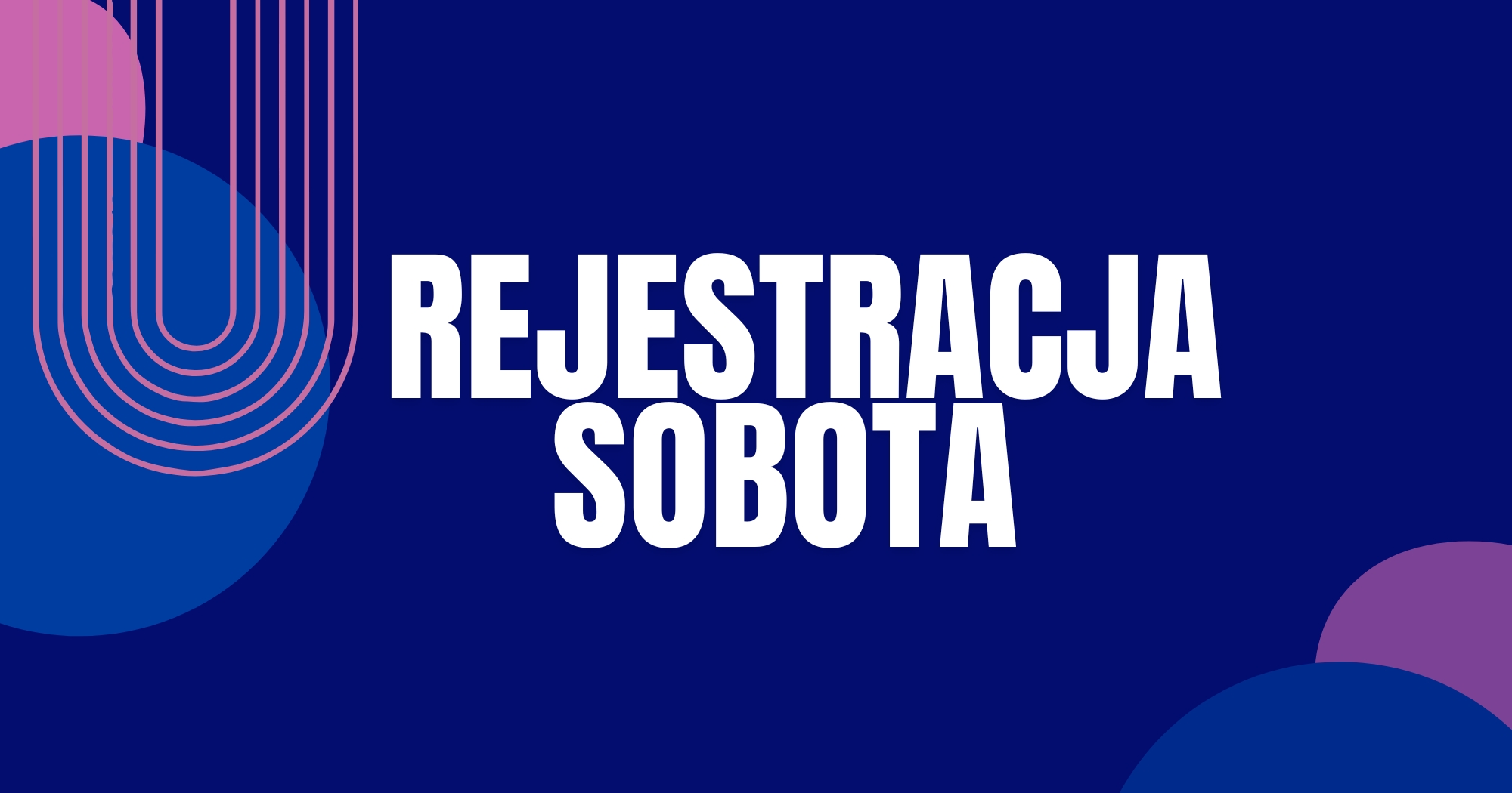 REJESTRACJA SOBOTA