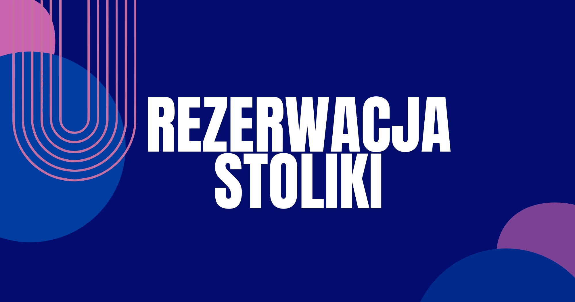 REZERWACJA STOLKI